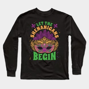 Mardi Gras Costume Let The Shenanigans Begin Long Sleeve T-Shirt